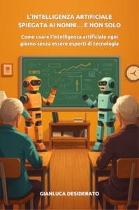 L’intelligenza artificiale spiegata ai nonni… e non solo